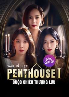 Penthouse: Cuộc Chiến Thượng Lưu Phần 1 - The Penthouse: War In Life 1 - (2020) - phim3mien.com Website xem phim miễn phí tốt nhất