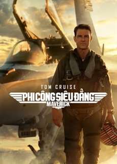 Phi Công Siêu Đẳng: Maverick - Top Gun: Maverick - (2022) - phim3mien.com Website xem phim miễn phí tốt nhất