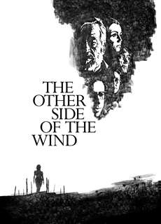 Phía Bên Kia Cơn Gió - The Other Side of the Wind - (2018) - phim3mien.com Website xem phim miễn phí tốt nhất