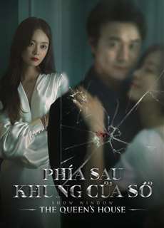 Phía Sau Khung Cửa Sổ - Show Window: Queen's House - (2021) - phim3mien.com Website xem phim miễn phí tốt nhất