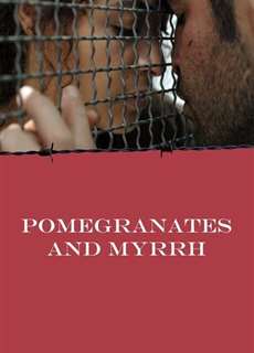 Pomegranates and Myrrh - Pomegranates and Myrrh - (2009) - phim3mien.com Website xem phim miễn phí tốt nhất