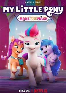 Pony Bé Nhỏ: Tạo Dấu Ấn Riêng (Phần 2) - My Little Pony: Make Your Mark (Season 2) - (2022) - phim3mien.com Website xem phim miễn phí tốt nhất