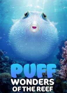 Puff: Rạn San Hô Kỳ Diệu - Puff: Wonders of the Reef - (2021) - phim3mien.com Website xem phim miễn phí tốt nhất