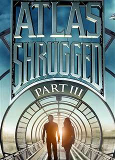 Rung Chuyển 3: Ai Là Jon Galt - Atlas Shrugged Part III: Who Is John Galt? - (2014) - phim3mien.com Website xem phim miễn phí tốt nhất