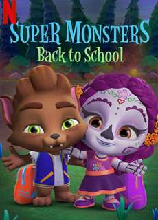 Siêu quái vật trở lại trường - Super Monsters Back to School - (2019) - phim3mien.com Website xem phim miễn phí tốt nhất