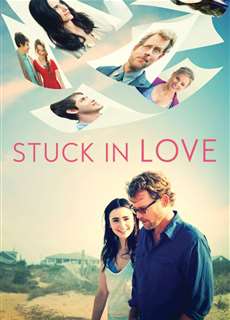 Stuck In Love. - Stuck In Love. - (2012) - phim3mien.com Website xem phim miễn phí tốt nhất