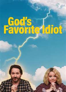 Sứ giả ngốc nghếch của Chúa - God's Favorite Idiot - (2022) - phim3mien.com Website xem phim miễn phí tốt nhất