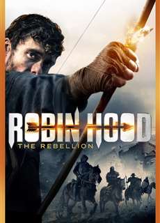 Sự Nổi Dậy Của Robin Hood - Robin Hood: The Rebellion - (2018) - phim3mien.com Website xem phim miễn phí tốt nhất