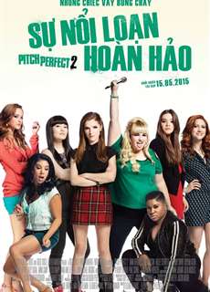 Sự Nổi Loạn Hoàn Hảo 2 - Pitch Perfect 2 - (2015) - phim3mien.com Website xem phim miễn phí tốt nhất