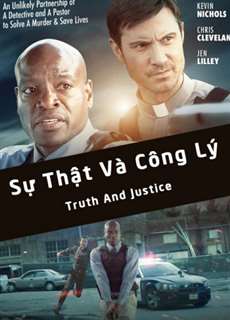 Sự Thật Và Công Lý - Truth And Justice - (2016) - phim3mien.com Website xem phim miễn phí tốt nhất