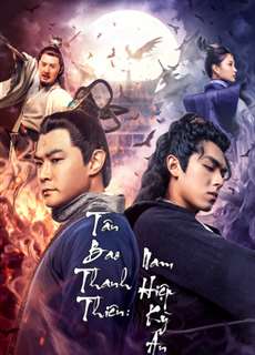 Tân Bao Thanh Thiên: Nam Hiệp Kỳ Án - Justice Bao: The Myth Of Zhanzhao - (2020) - phim3mien.com Website xem phim miễn phí tốt nhất