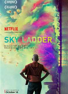 Thang Bắc Lên Trời: Nghệ Thuật Của Thái Quốc Cường - Sky Ladder: The Art Of Cai Guo-Qiang - (2016) - phim3mien.com Website xem phim miễn phí tốt nhất