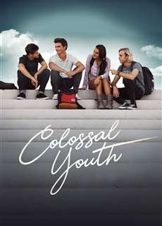 Thanh Xuân Cuồng Nhiệt - Colossal Youth - (2018) - phim3mien.com Website xem phim miễn phí tốt nhất