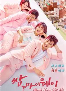 Thanh Xuân Vật Vã - Fight For My Way - (2017) - phim3mien.com Website xem phim miễn phí tốt nhất