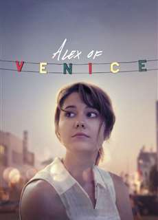Thay Đổi Cuộc Đời - Alex of Venice - (2015) - phim3mien.com Website xem phim miễn phí tốt nhất