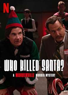 Thị Trấn Mưu Sát: Ai Đã Giết Santa? - Who Killed Santa? A Murderville Murder Mystery - (2022) - phim3mien.com Website xem phim miễn phí tốt nhất