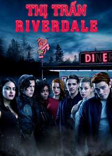Thị Trấn Riverdale (Phần 1) - Riverdale (Season 1) - (2017) - phim3mien.com Website xem phim miễn phí tốt nhất