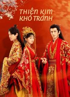 Thiên Kim Khó Tránh - Decreed By Fate - (2022) - phim3mien.com Website xem phim miễn phí tốt nhất
