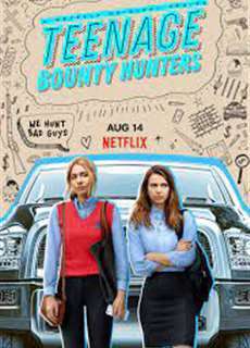 Thợ Săn Tiền Thưởng Tuổi Học Đường (Phần 1) - Teenage Bounty Hunters (Season 1) - (2020) - phim3mien.com Website xem phim miễn phí tốt nhất