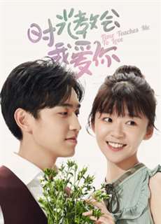 Thời Gian Dạy Anh Cách Yêu Em - Time Teaches Me To Love - (2018) - phim3mien.com Website xem phim miễn phí tốt nhất