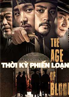 Thời Kỳ Phiến Loạn - The Age Of Blood - (2018) - phim3mien.com Website xem phim miễn phí tốt nhất