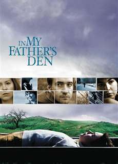 Tổ Ấm Của Cha - In My Father's Den - (2004) - phim3mien.com Website xem phim miễn phí tốt nhất