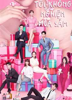 Tôi Không Nghiện Mua Sắm - Rebirth Of Shopping Addict - (2020) - phim3mien.com Website xem phim miễn phí tốt nhất