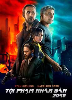 Tội Phạm Nhân Bản 2049 - Blade Runner 2049 - (2017) - phim3mien.com Website xem phim miễn phí tốt nhất