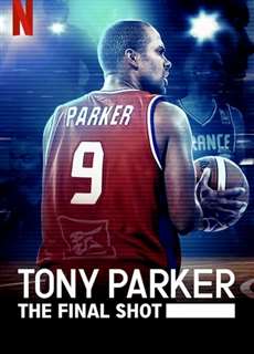 Tony Parker: Cú Ném Cuối Cùng - Tony Parker: The Final Shot - (2021) - phim3mien.com Website xem phim miễn phí tốt nhất