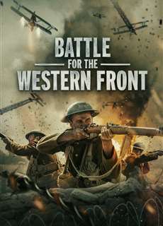 Trận chiến ở Mặt trận phía Tây - Battle for the Western Front - (2022) - phim3mien.com Website xem phim miễn phí tốt nhất