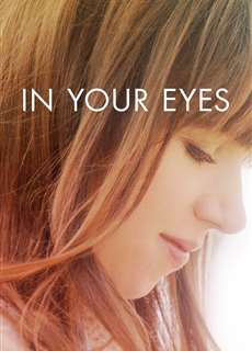 Trong Đôi Mắt Em - In Your Eyes - (2014) - phim3mien.com Website xem phim miễn phí tốt nhất