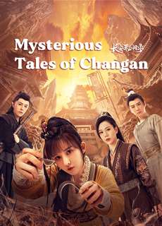 Trường An Bí Văn Lục - Mysterious Tales Of Chang'an - (2022) - phim3mien.com Website xem phim miễn phí tốt nhất