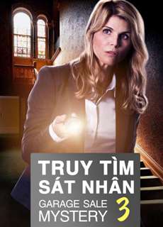 Truy Tìm Sát Nhân 3 - Garage Sale Mystery 3 - (2015) - phim3mien.com Website xem phim miễn phí tốt nhất