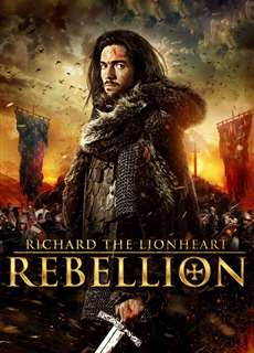 Truyền Thuyết Vua Sư Tử 2: Nổi Dậy - Richard the Lionheart: Rebellion - (2015) - phim3mien.com Website xem phim miễn phí tốt nhất