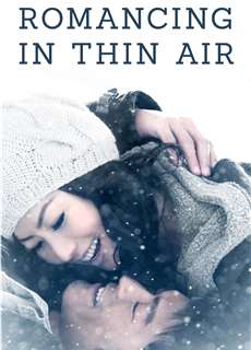 Truyện Tình Trên Non Cao - Romancing in Thin Air - (2012) - phim3mien.com Website xem phim miễn phí tốt nhất