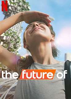 Tương Lai Của... - The Future Of - (2022) - phim3mien.com Website xem phim miễn phí tốt nhất