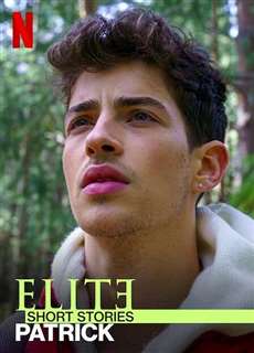 Ưu Tú - Truyện Ngắn: Patrick - Elite Short Stories: Patrick - (2021) - phim3mien.com Website xem phim miễn phí tốt nhất