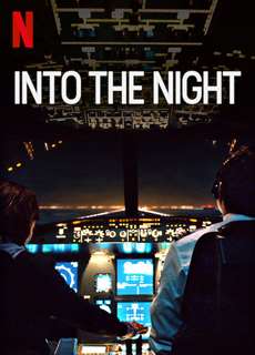 Vào Đêm Đen (Phần 2) - Into The Night (Season 2) - (2021) - phim3mien.com Website xem phim miễn phí tốt nhất