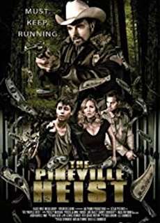 Vụ Cướp Thị Trấn Pineville - The Pineville Heist - (2016) - phim3mien.com Website xem phim miễn phí tốt nhất