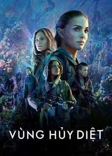 Vùng Hủy Diệt - Annihilation - (2018) - phim3mien.com Website xem phim miễn phí tốt nhất