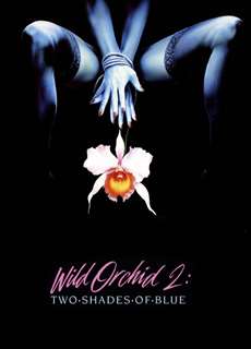 Wild Orchid II: Two Shades of Blue - Wild Orchid II: Two Shades of Blue - (1991) - phim3mien.com Website xem phim miễn phí tốt nhất